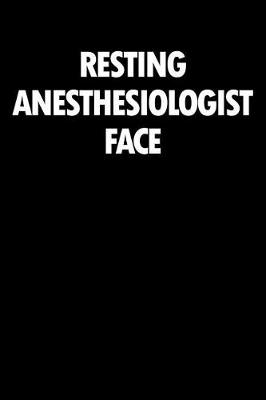 Book cover for Resting Anesthesiologist Face