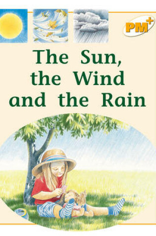 Cover of The Sun, the Wind and the Rain