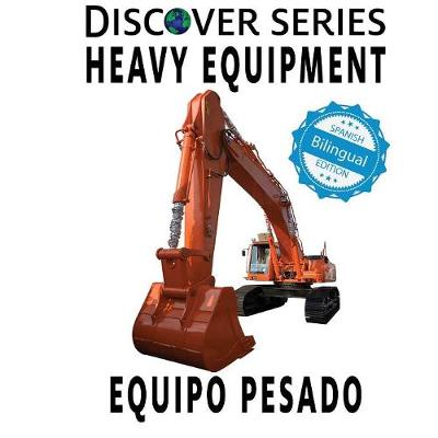 Book cover for Heavy Equipment / Equipo Pesado