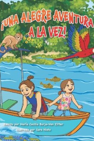 Cover of ¡Una Alegre Aventura a la Vez!