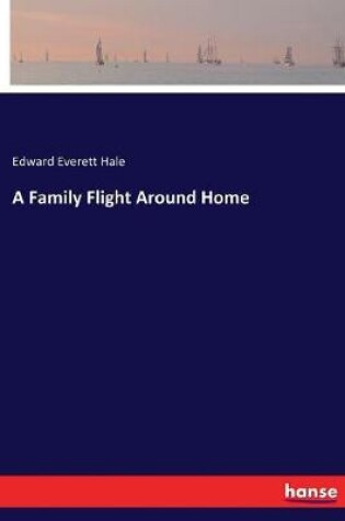 Cover of A Family Flight Around Home