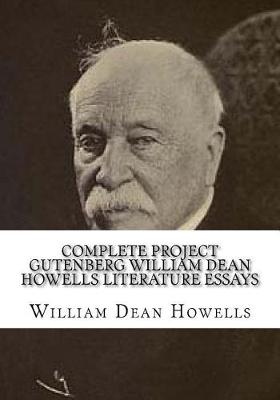 Book cover for Complete Project Gutenberg William Dean Howells Literature Essays