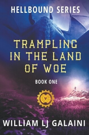 Cover of Trampling in the Land of Woe