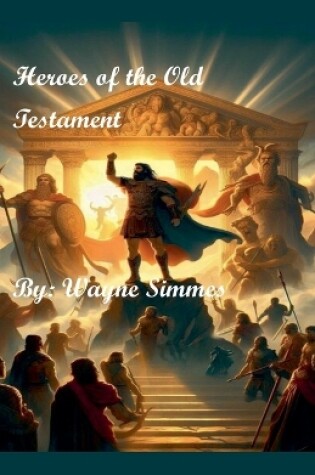 Cover of Heroes of the Old Testament