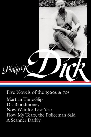 Cover of Philip K. Dick: Five Novels of the 1960s & 70s (LOA #183)