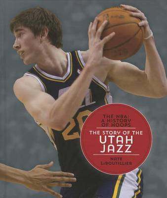 Cover of The Story of the Utah Jazz