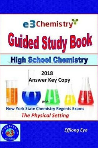 Cover of E3 Chemistry Guided Study Book - 2018 Answer Key Copy