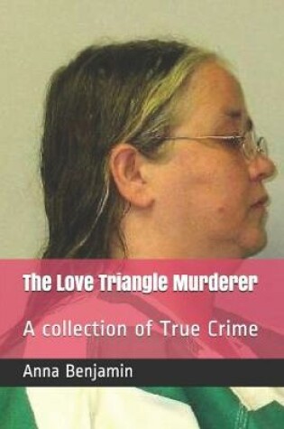 Cover of The Love Triangle Murderer