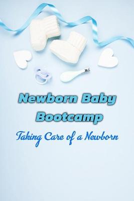 Book cover for Newborn Baby Bootcamp