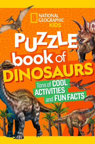 Cover of National Geographic Kids Puzzle Book of Dinosaurs