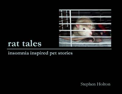 Book cover for Rat Tales: Insomnia Inspired Pet Stories