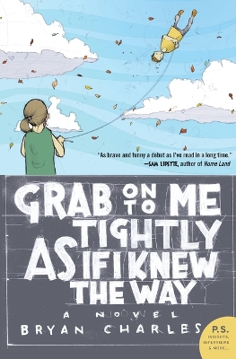 Book cover for Grab On to Me Tightly as if I Knew the Way