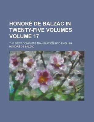 Book cover for Honore de Balzac in Twenty-Five Volumes; The First Complete Translation Into English Volume 17