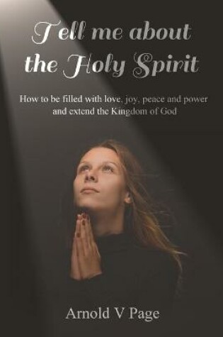 Cover of Tell me about the Holy Spirit