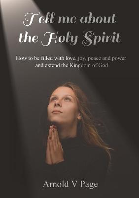 Cover of Tell me about the Holy Spirit