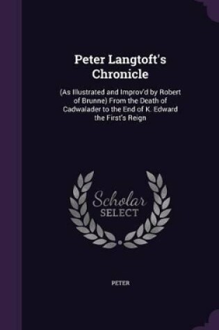 Cover of Peter Langtoft's Chronicle