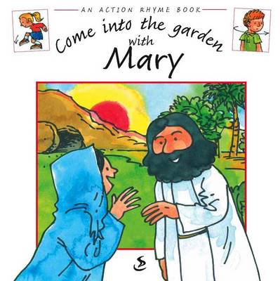 Cover of Come into the Garden with Mary