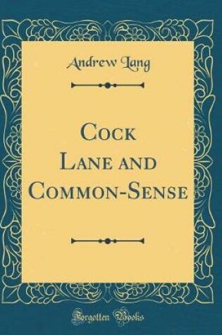 Cover of Cock Lane and Common-Sense (Classic Reprint)