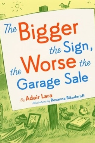 Cover of Bigger the Sign, the Worse the Garage Sa