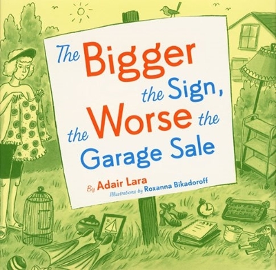 Book cover for Bigger the Sign, the Worse the Garage Sa