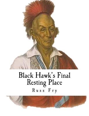 Book cover for Black Hawk's Final Resting Place