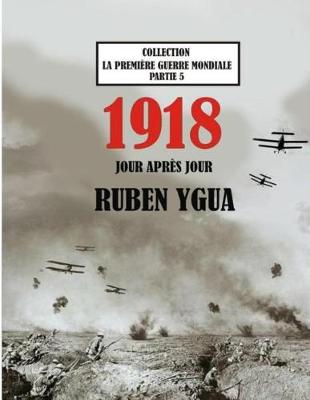 Cover of 1918 Jour Apr�s Jour