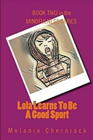 Cover of Lola Learns to Be a Good Sport