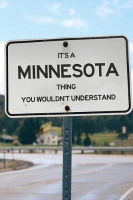 Book cover for It's a Minnesota Thing You Wouldn't Understand