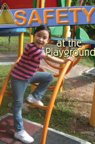 Cover of Safety At the  Playground