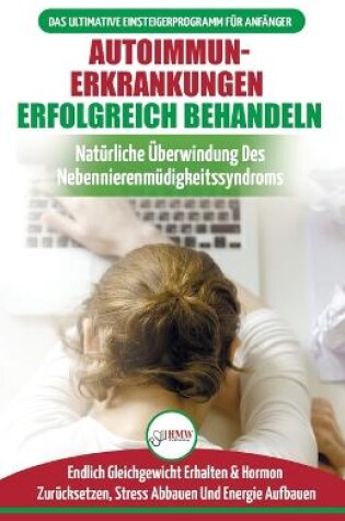 Cover of Autoimmunerkrankungen Erfolgreich Behandeln