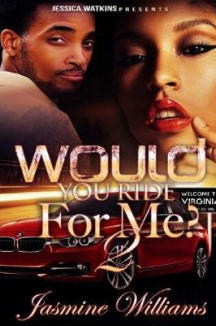 Cover of Would You Ride For Me? 2