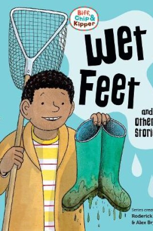 Cover of Read with Oxford: Stage 2: Biff, Chip and Kipper: Wet Feet and Other Stories