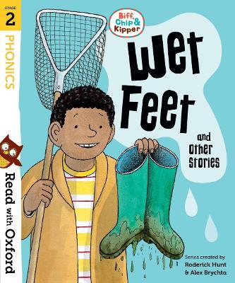 Book cover for Read with Oxford: Stage 2: Biff, Chip and Kipper: Wet Feet and Other Stories