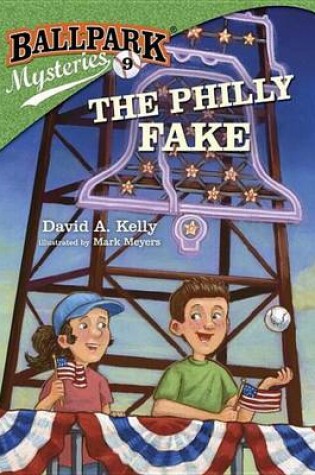 Cover of Ballpark Mysteries #9: The Philly Fake