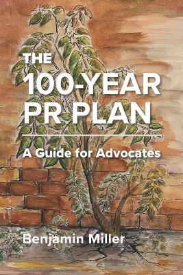 Book cover for The 100-Year PR Plan