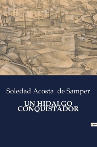 Cover of Un Hidalgo Conquistador