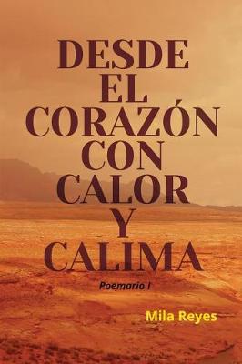 Book cover for Desde el corazón con calor y calima