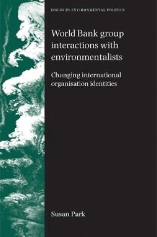 Cover of World Bank Group Interactions with Environmentalists