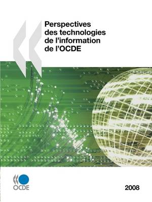 Book cover for Perspectives Des Technologies De L'information De L'OCDE 2008