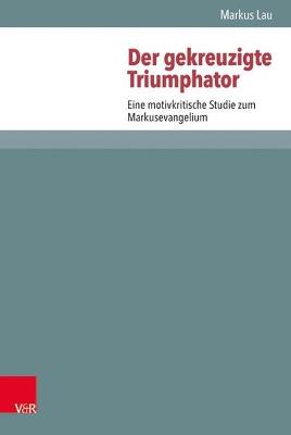 Book cover for Der gekreuzigte Triumphator