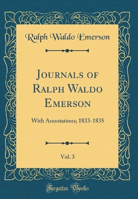 Book cover for Journals of Ralph Waldo Emerson, Vol. 3
