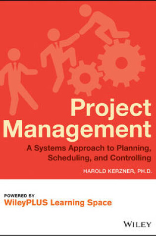Cover of Project Management: A Systems Approach to Planning, Scheduling, and Controlling, Eleventh Edition Wpls Student Package
