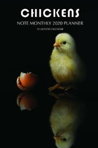 Cover of Chickens Note Monthly 2020 Planner 12 Month Calendar