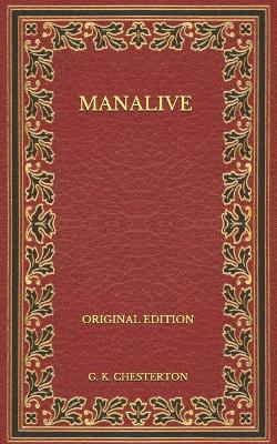 Book cover for Manalive - Original Edition