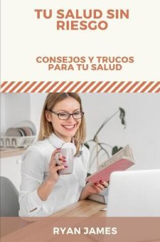 Cover of Tu Salud Sin Riesgo