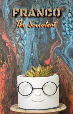 Book cover for Franco the Succulent