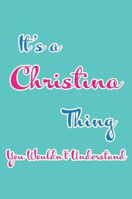 Book cover for It's a Christina Thing You Wouldn't Understand