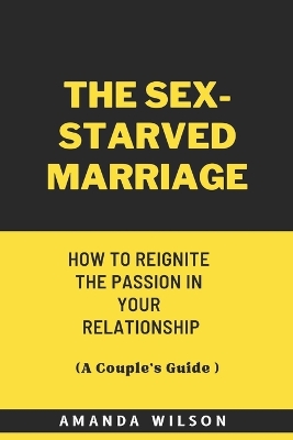 Book cover for The Sex-Starved Marriage