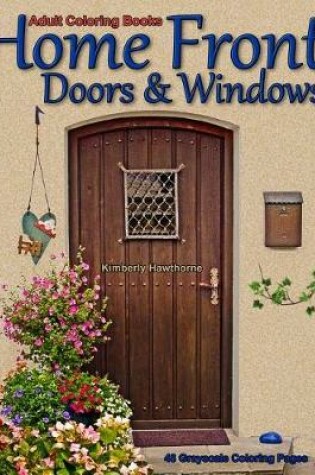 Cover of Adult Coloring Books Home Front Doors & Windows