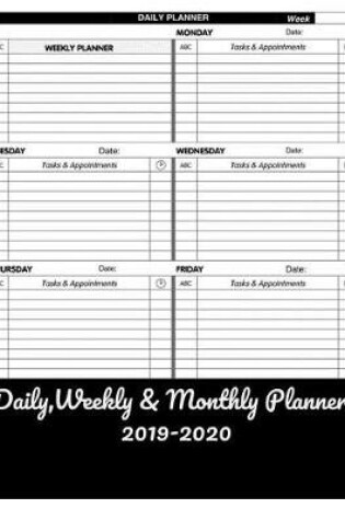 Cover of Daily, Weekly & Monthly Planner 2019-2020